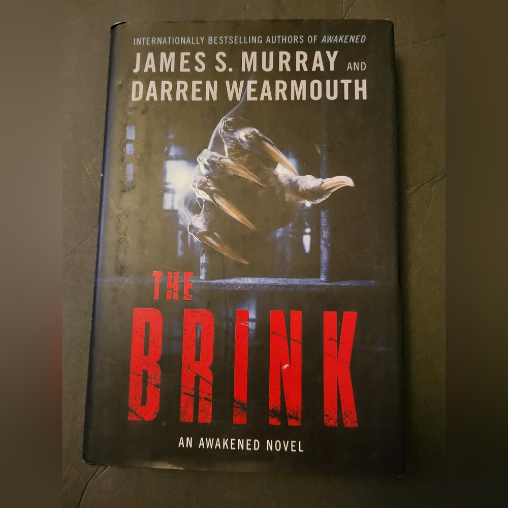 The Brink, An Awakened Novel #2 of 3. By James Murry & Darren Wearmouth. New.